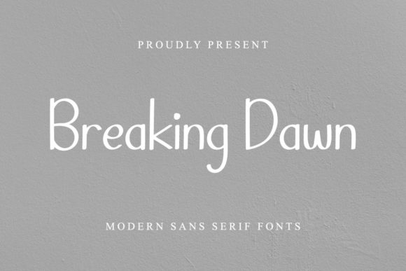 Breaking Dawn: The Minimal Sans Serif Typeface for Clean Web Design
