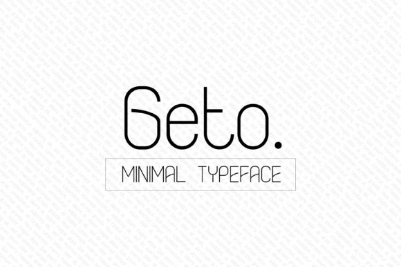 Geto Typeface: A Minimal Sans Serif for Clean Brand Identity