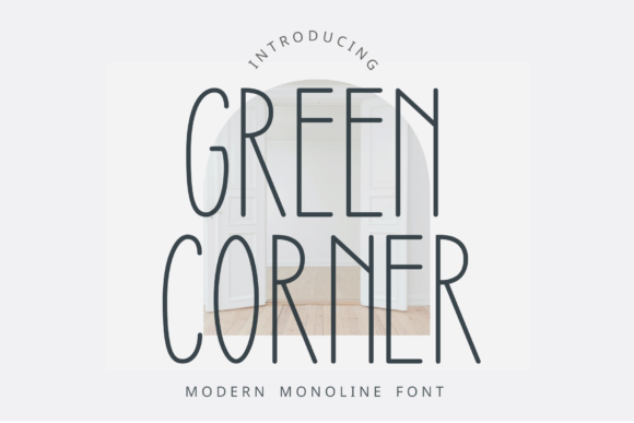 Green Corner Typeface: A Modern Sans Serif for Clear Campaign Messaging
