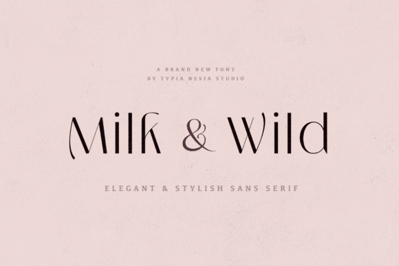 Milk and Wild: A Modern Sans Serif for Editorial Design